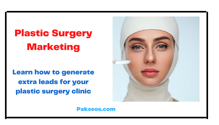 Plastic Surgery Marketing