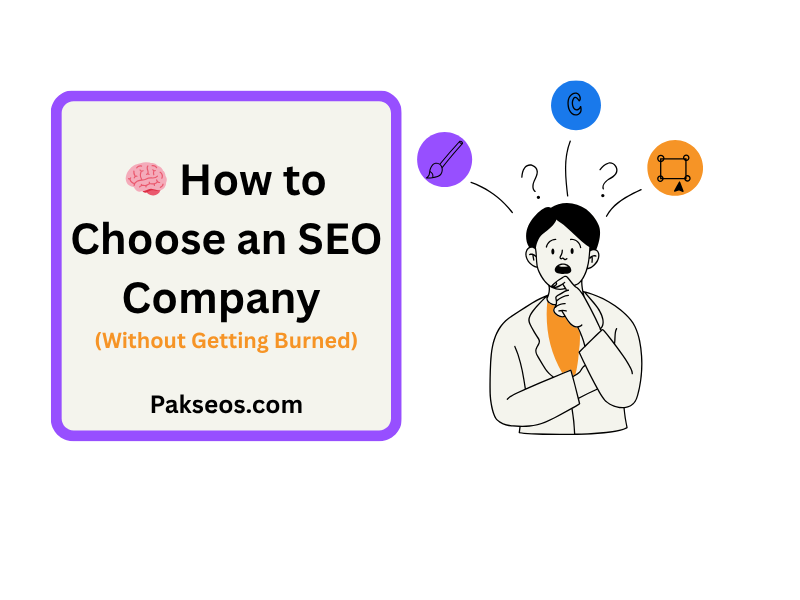 How to Choose an SEO Company (Without Getting Burned)